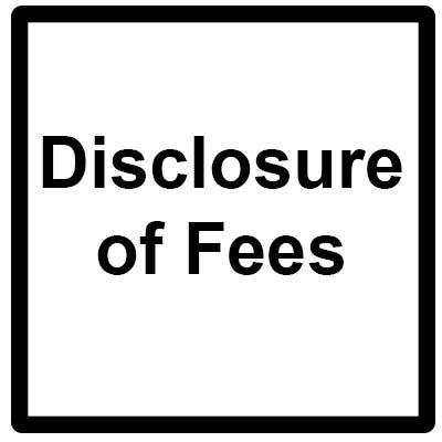 Disclosure of Fees